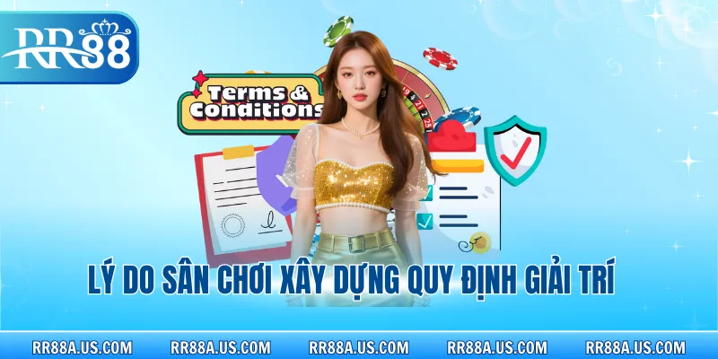 Lý do sân chơi xây dựng quy định giải trí