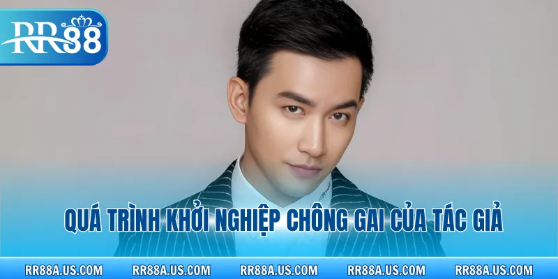 Quá trình khởi nghiệp chông gai của tác giả