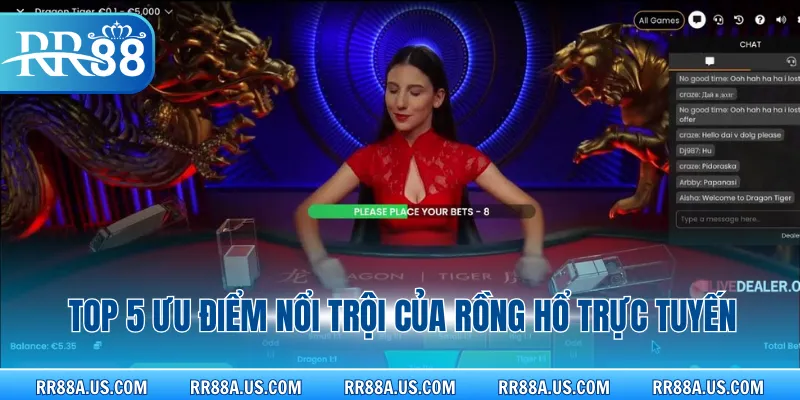 Top 5 ưu điểm nổi trội của rồng hổ trực tuyến