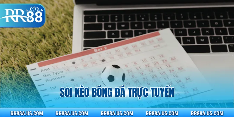 Soi Kèo Bóng Đá Trực Tuyến